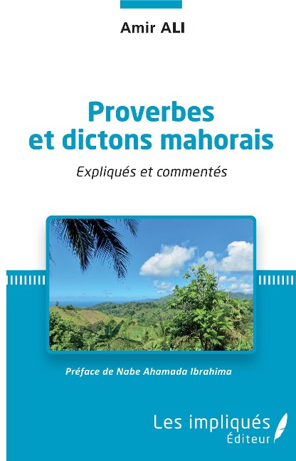 Proverbes et dictons mahorais - Amir Ali