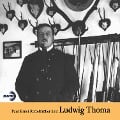 Cover-Bild zum Titel 'Paul Ernst Rattelmüller liest Ludwig Thoma' von 'Ludwig Thoma'