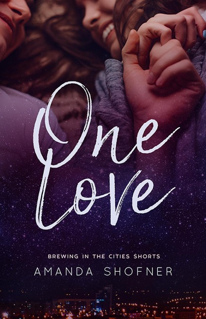 One Love (Brewing in the Cities Shorts) - Amanda Shofner