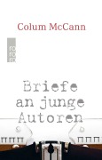 Cover-Bild zum Titel 'Briefe an junge Autoren' von 'Colum McCann'