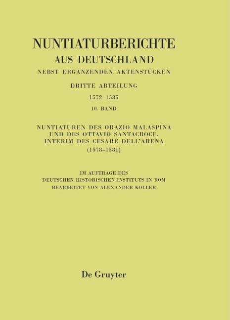 Nuntiaturen des Orazio Malaspina und des Ottavio Santacroce. Interim des Cesare Dell'Arena (1578-1581) - 