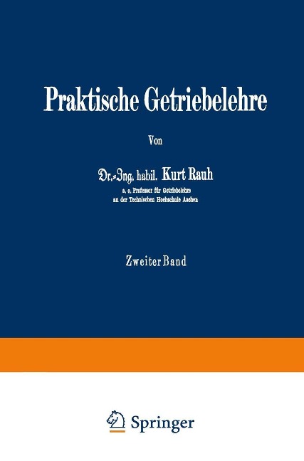 Praktische Getriebelehre - Kurt Rauh