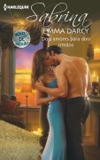 Dois amores para dois irmãos - Emma Darcy