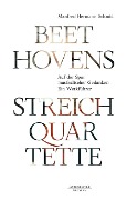 Cover-Bild zum Titel 'Beethovens Streichquartette' von 'Manfred Hermann Schmid'