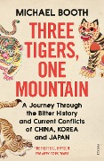 Cover-Bild zum Titel 'Three Tigers, One Mountain' von 'Michael Booth'