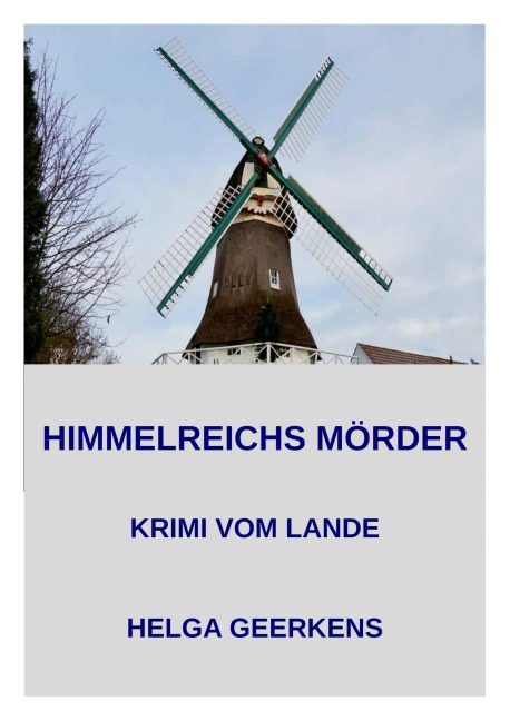 Himmelreichs Mörder - Helga Geerkens