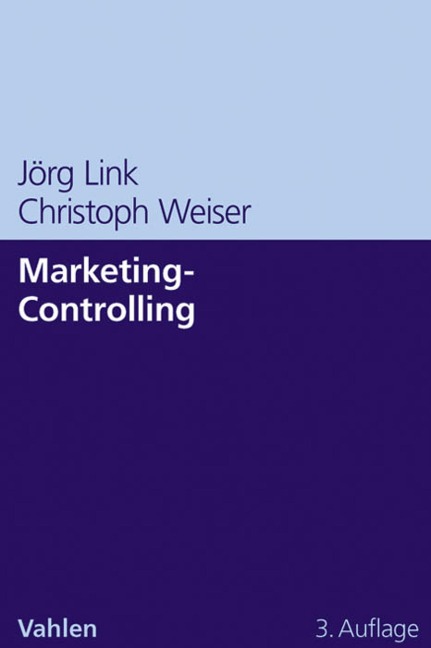 Marketing-Controlling - Jörg Link, Christoph Weiser