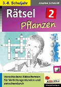 Cover-Bild zum Titel 'Rätsel Naturwissenschaften / Band 2: Pflanzen' von 'Andrea Schmidt'