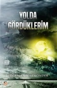 Cover-Bild zum Titel 'Yolda Gördüklerim' von 'Ergün Ö. Büyükönder'