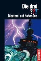 Die drei ??? Meuterei auf hoher See (drei Fragezeichen) - André Marx