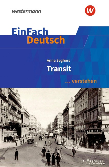 EinFach Deutsch ... verstehen. Seghers: Transit - 