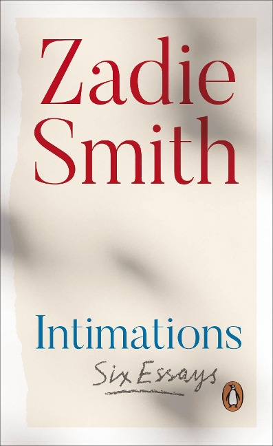 Intimations - Zadie Smith