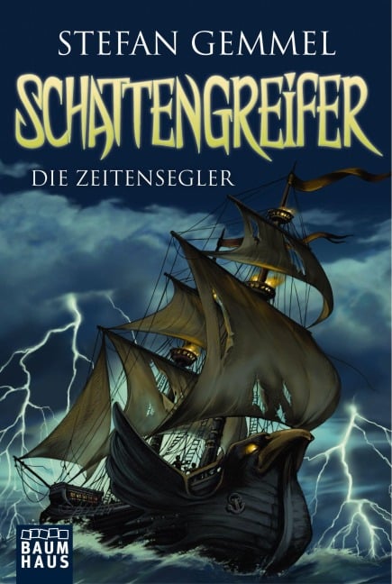 Schattengreifer 01 - Die Zeitensegler - Stefan Gemmel