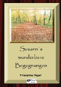 Susann¿s wunderbare Begegnungen - Friederike Hapel