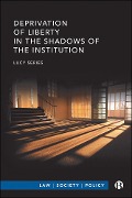 Cover-Bild zum Titel 'Deprivation of Liberty in the Shadows of the Institution' von 'Lucy Series'