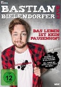 Bastian Bielendorfer Live - Das Leben ist kein Pausenhof - 