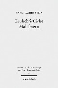 Cover-Bild zum Titel 'Frühchristliche Mahlfeiern' von 'Hans Joachim Stein'