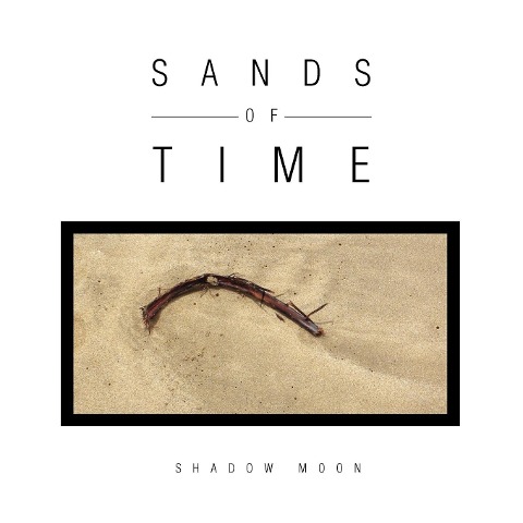 Sands of Time - Shadow Moon