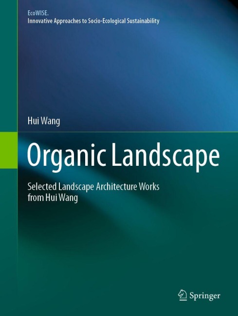 Organic Landscape - Hui Wang