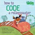 Cover-Bild zum Titel 'How to Code a Rollercoaster' von 'Josh Funk'
