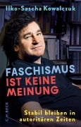 Cover-Bild zum Titel 'Faschismus ist keine Meinung' von 'Ilko-Sascha Kowalczuk'