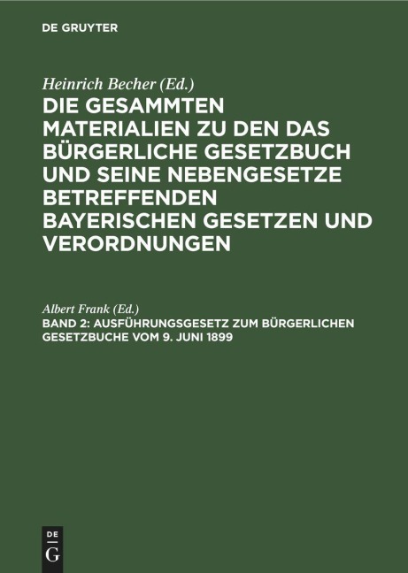 Ausführungsgesetz zum Bürgerlichen Gesetzbuche vom 9. Juni 1899 - 