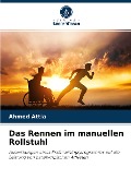 Cover-Bild zum Titel 'Das Rennen im manuellen Rollstuhl' von 'Ahmed Attia'