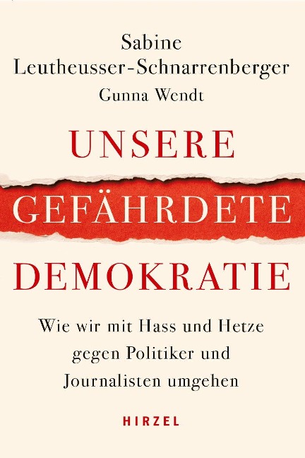 Unsere gefährdete Demokratie - Sabine Leutheusser-Schnarrenberger, Gunna Wendt