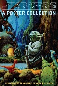 Star Wars Art: A Poster Collection (Poster Book) - Lucasfilm Lucasfilm Ltd