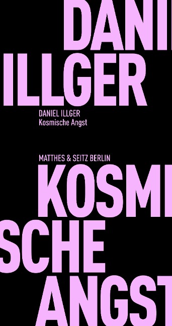 Kosmische Angst - Daniel Illger