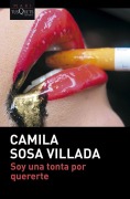 Cover-Bild zum Titel 'Soy una tonta por quererte' von 'Camila Sosa Villada'