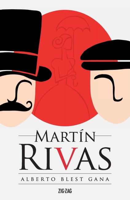 Martín Rivas - Alberto Blest Gana