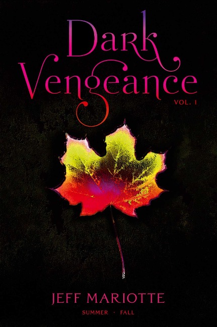 Dark Vengeance Vol. 1 - Jeff Mariotte