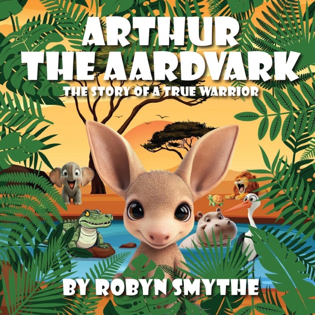 Arthur the Aardvark - Robyn Smythe