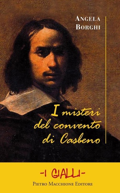 I misteri del convento di Casbeno - Angela Borghi