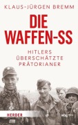 Cover-Bild zum Titel 'Die Waffen-SS' von 'Klaus-Jürgen Bremm'