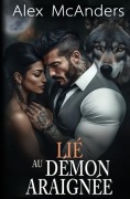 Cover-Bild zum Titel 'Lié au Démon Araignée' von 'Alex McAnders'