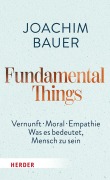 Cover-Bild zum Titel 'Fundamental Things' von 'Joachim Bauer'