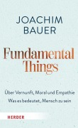 Cover-Bild zum Titel 'Fundamental Things' von 'Joachim Bauer'