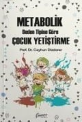 Metabolik Beden Tipine Göre Cocuk Yetistirme - Ceyhun Dizdarer