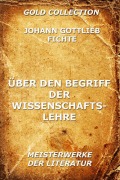 Cover-Bild zum Titel 'Über den Begriff der Wissenschaftslehre' von 'Johann Gottlieb Fichte'
