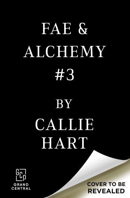Fae & Alchemy Book 3 (Deluxe Limited Edition) - Callie Hart