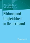 Bildung und Ungleichheit in Deutschland - 