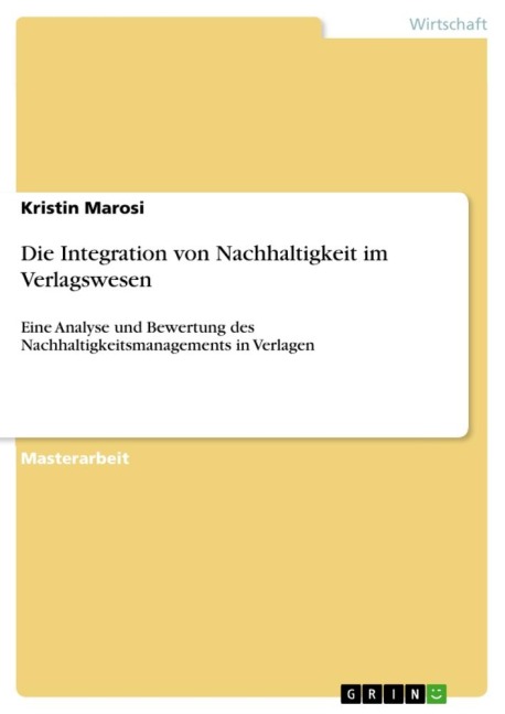 Die Integration von Nachhaltigkeit im Verlagswesen - Kristin Marosi