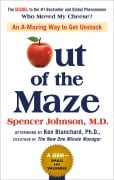 Cover-Bild zum Titel 'Out of the Maze: An A-Mazing Way to Get Unstuck' von 'Spencer Johnson, Ken Blanchard, John David Mann'