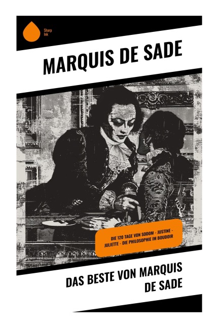Das Beste von Marquis de Sade - Marquis Sade