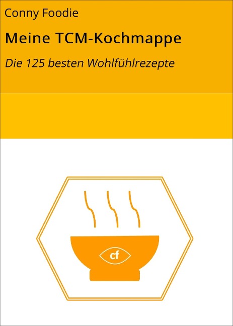 Meine TCM-Kochmappe - Conny Foodie