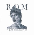 Cover-Bild zum Titel 'Rom (Limited)' von 'Philipp Eisenblätter'