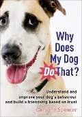 Cover-Bild zum Titel 'Why Does My Dog Do That?' von 'Caroline Spencer'