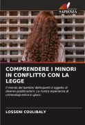Cover-Bild zum Titel 'COMPRENDERE I MINORI IN CONFLITTO CON LA LEGGE' von 'Losseni Coulibaly'